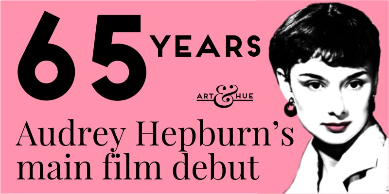 65 years since Audrey made her first main film debut