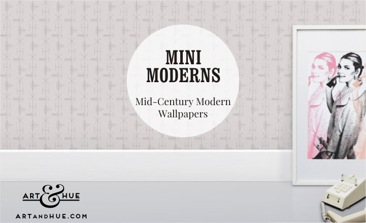 Mini Moderns Wallpapers inspired by Mid-Century Modern style