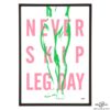 Never Skip Leg Day pop art print by Art & Hue
