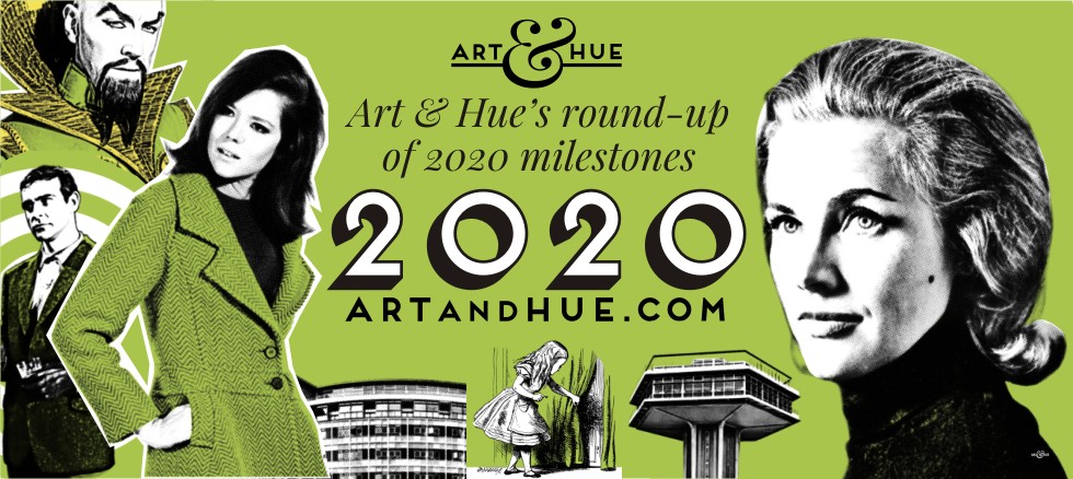 Art & Hue's round-up of 2020 milestones & anniversaries