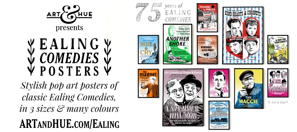 Art & Hue presents Ealing Comedies posters pop art prints