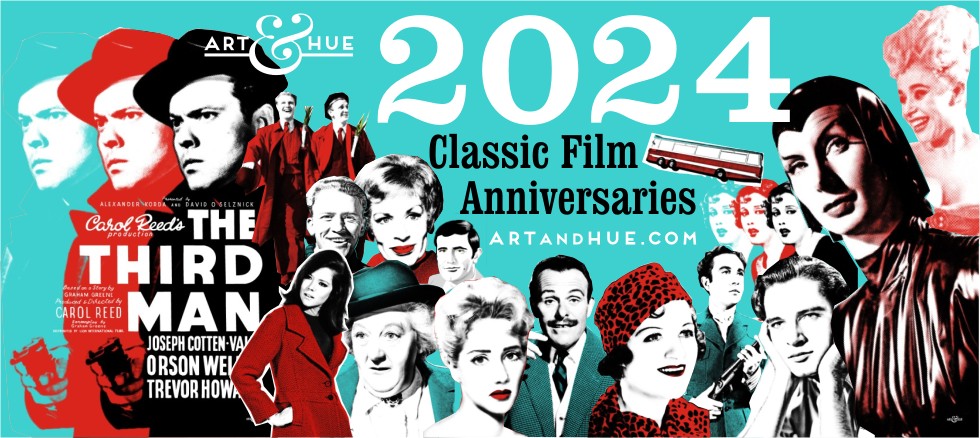 2024 Classic FIlm Anniversaries at Art & Hue