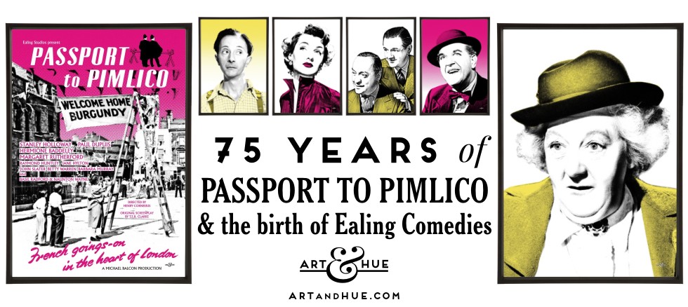 75th anniversary of Passport to Pimlico & the birth of the Ealing Comedies