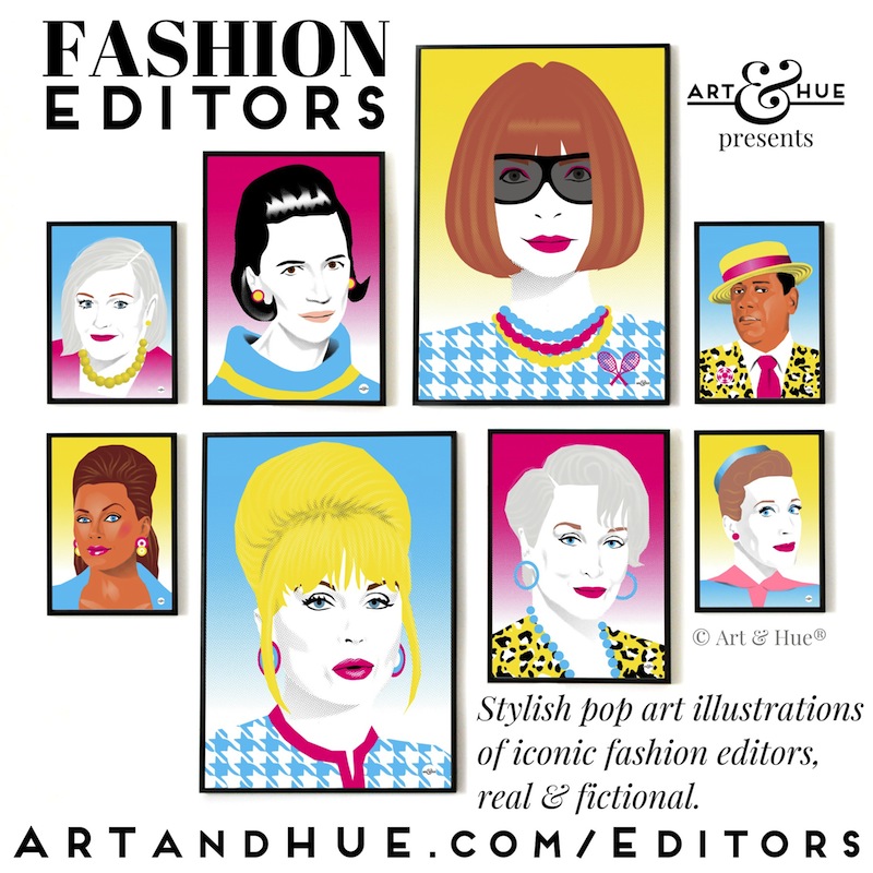 Art & Hue presents Fashion Editors stylish pop art illustrations