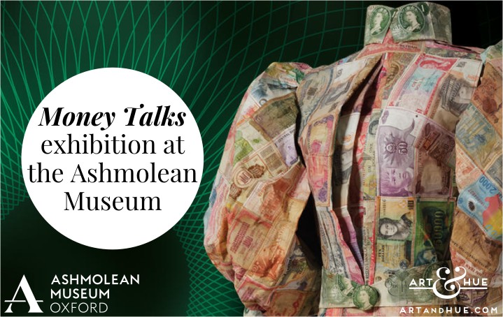 Money Talks exhibition at the Ashmolean Museum Oxford