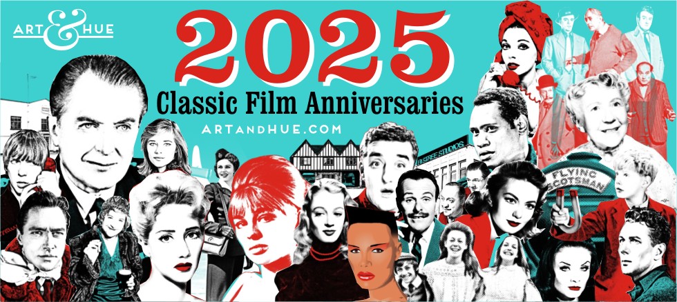 2025 classic film anniversaries to celebrate