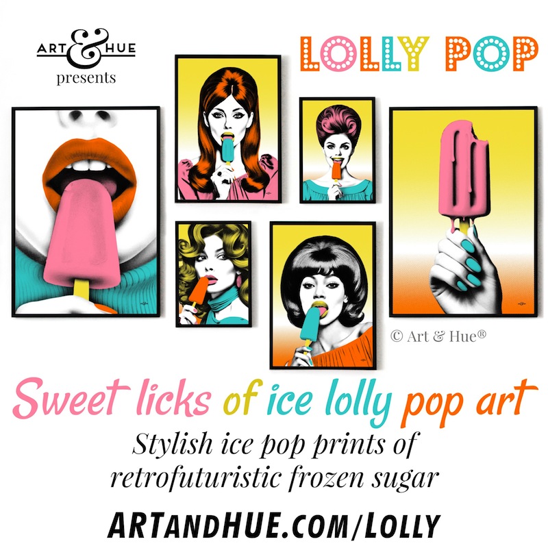 Art & Hue presents Lolly Pop art prints