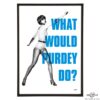 What would Purdey Do? stylish pop art print by Art & Hue